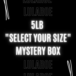"Select-A-Size" NWT LuLaRoe 5-lb Mystery Box